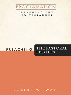 cover image of Preaching the Pastoral Epistles